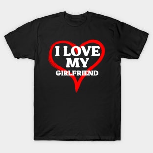 Heart I love my girlfriend T-Shirt